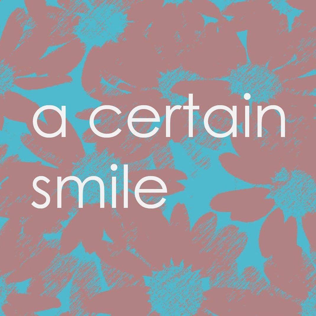a certain smile
