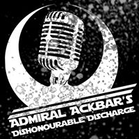 Admiral Ackbar's Dishonourable Discharge