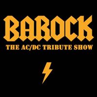 Barock - Europas größte AC/DC Tribute Show