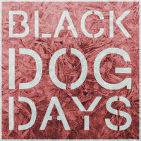 Black Dog Days