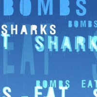 Bombs Eat Sharks