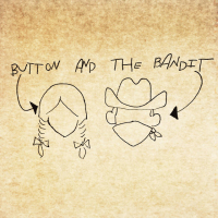 Button And The Bandit