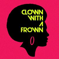 Clown With A Frown Band