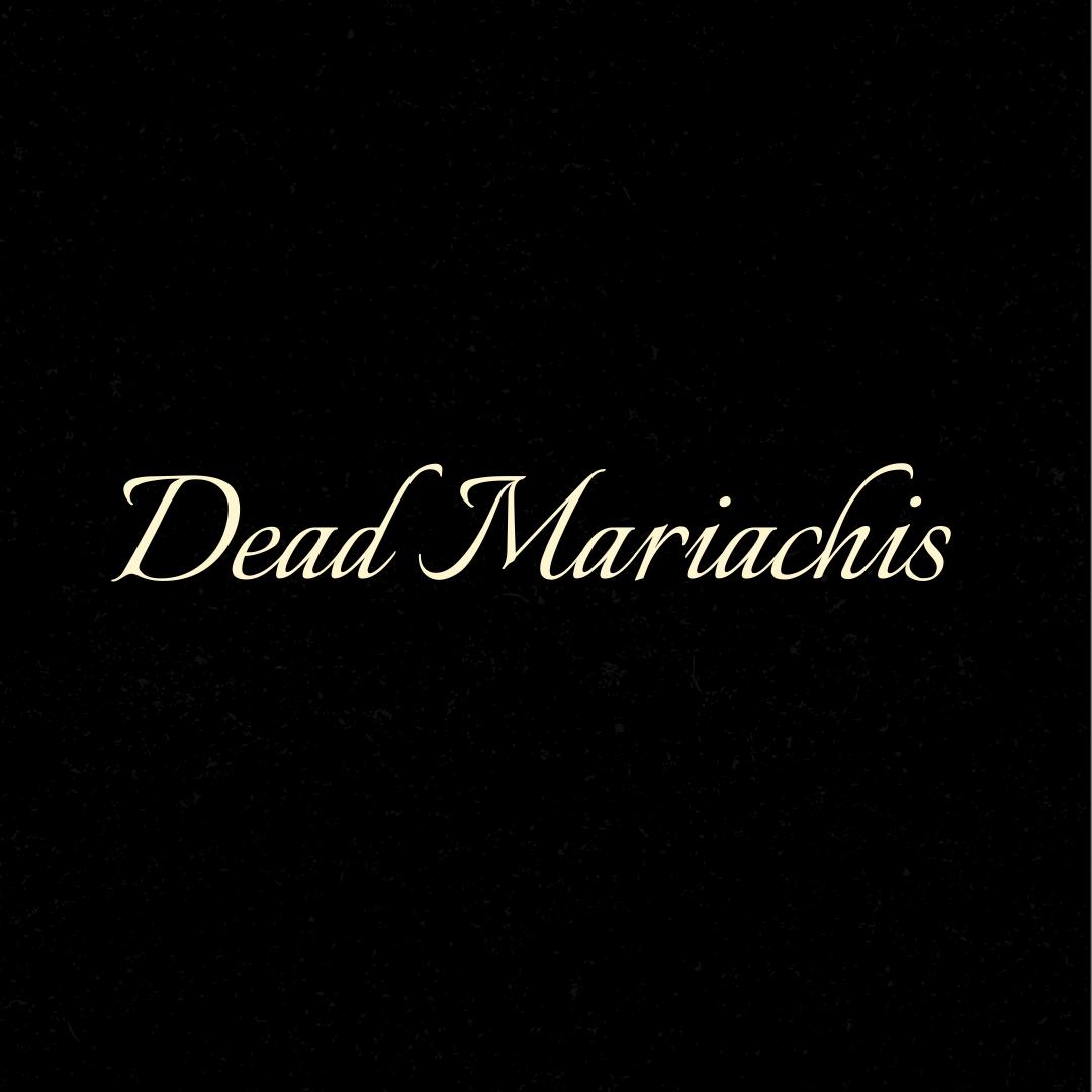 Dead Mariachis