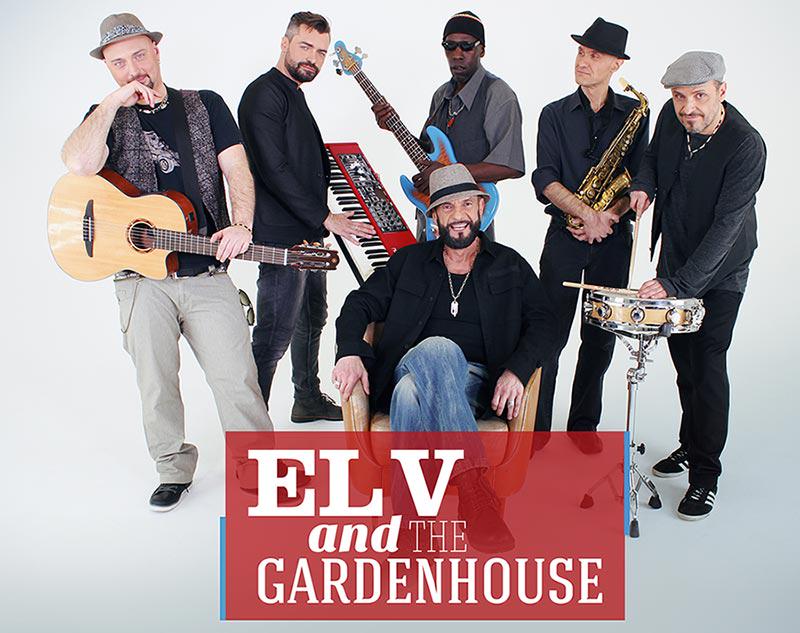 El V and The Gardenhouse