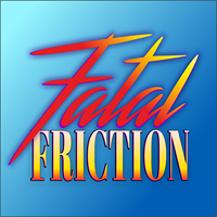 Fatal Friction