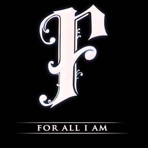 For All I Am