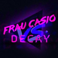 Frau Casio vs Decay