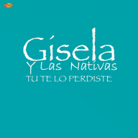 Gisela Y Las Nativas