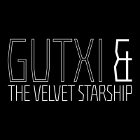 Gutxi & The Velvet Starship