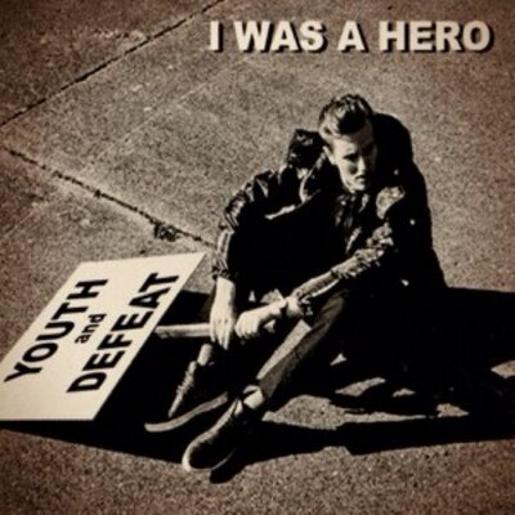 I Was A Hero