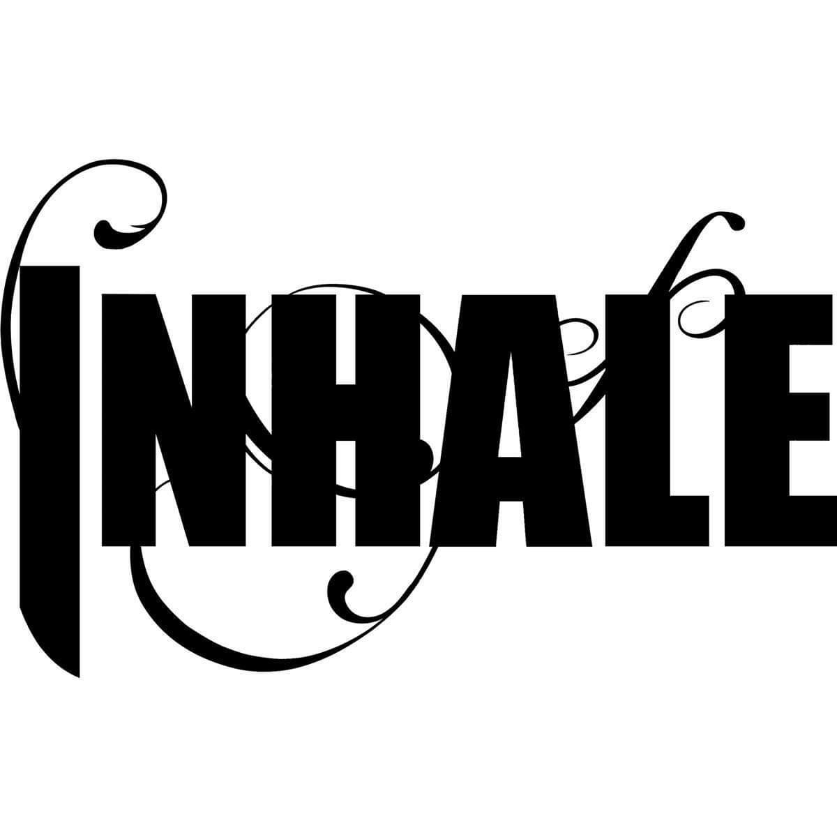 INHALE