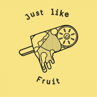 Just Like Fruit