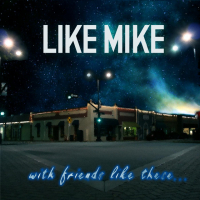 LIKE MIKE