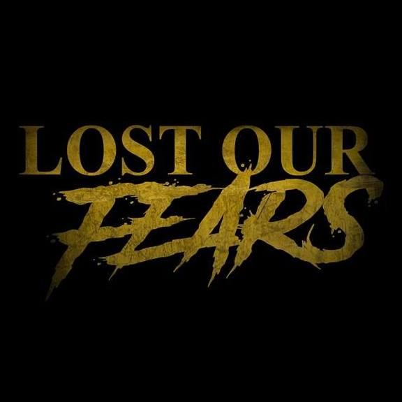 Lost Our Fears