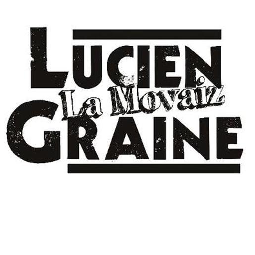 Lucien la Movaiz Graine