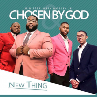 Mark Mosley Jr And Chosen By God