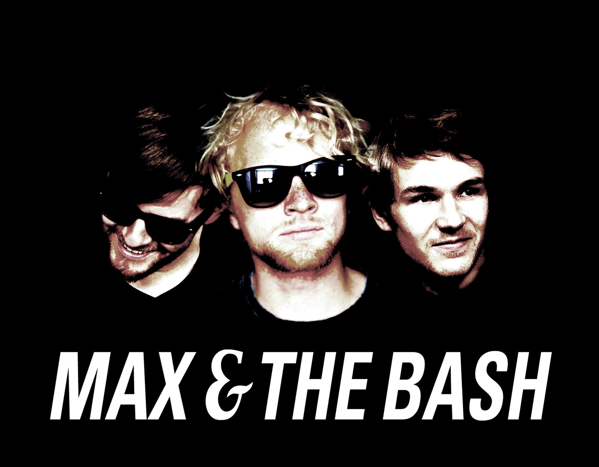 Max & the BASH
