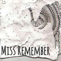 miss remember