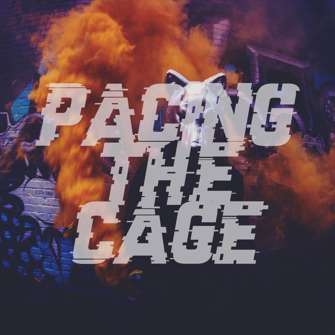 Pacing The Cage