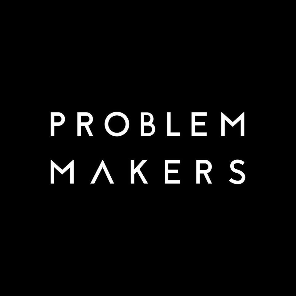 Problem Makers