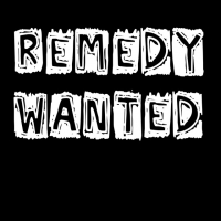 Remedy Wanted