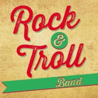 Rock & Troll Band