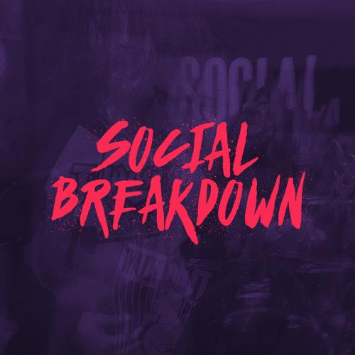 Social Breakdown