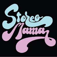 Stereo Mama