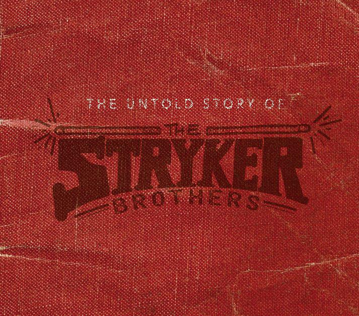 Stryker Brothers