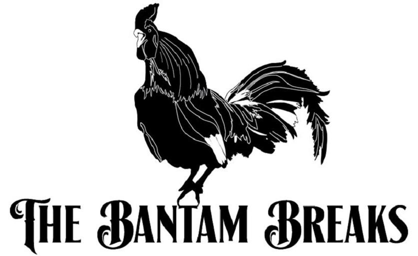 The Bantam Breaks