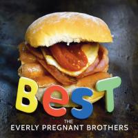 The Everly Pregnant Brothers