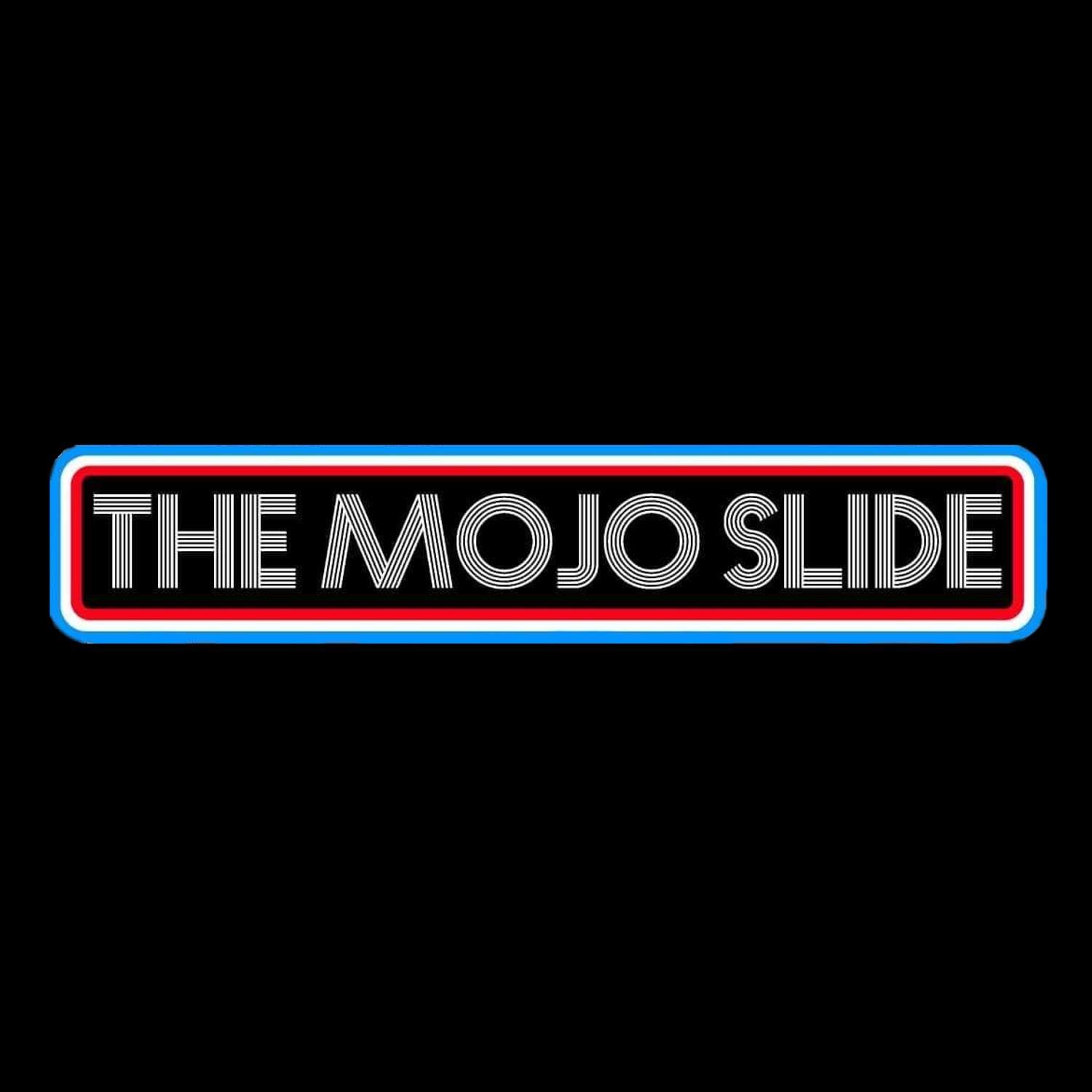The Mojo Slide