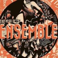 The Near Death Ensemble