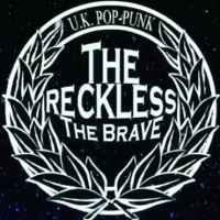 The Reckless, The Brave