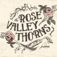The Rose Valley Thorns
