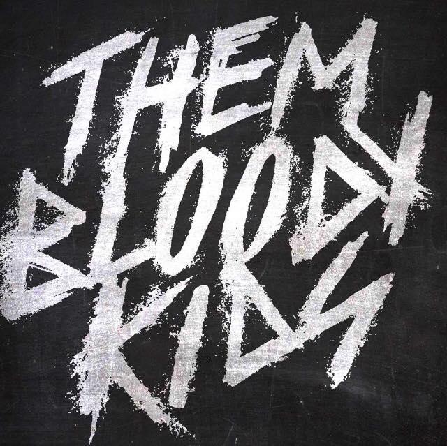 Them Bloody Kids