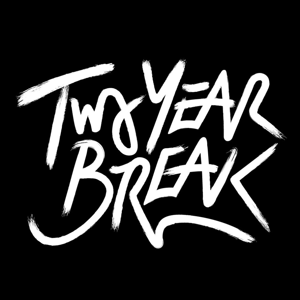 Two Year Break