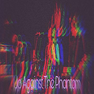 Up Against The Phantom