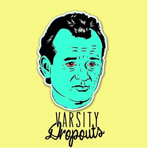 Varsity Dropouts