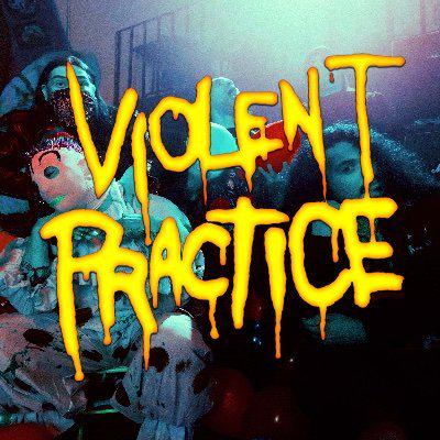 Violent Practice