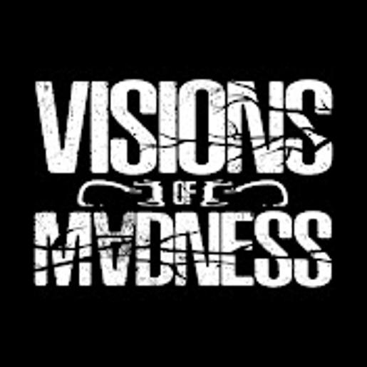 Visions of Madness
