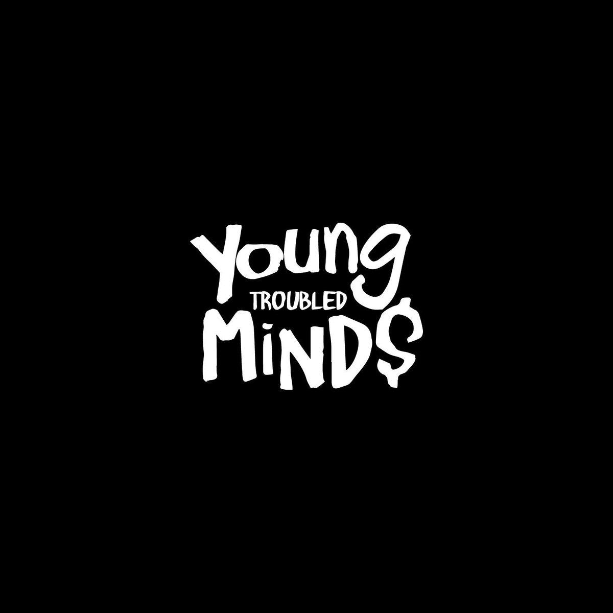 Young Troubled Minds