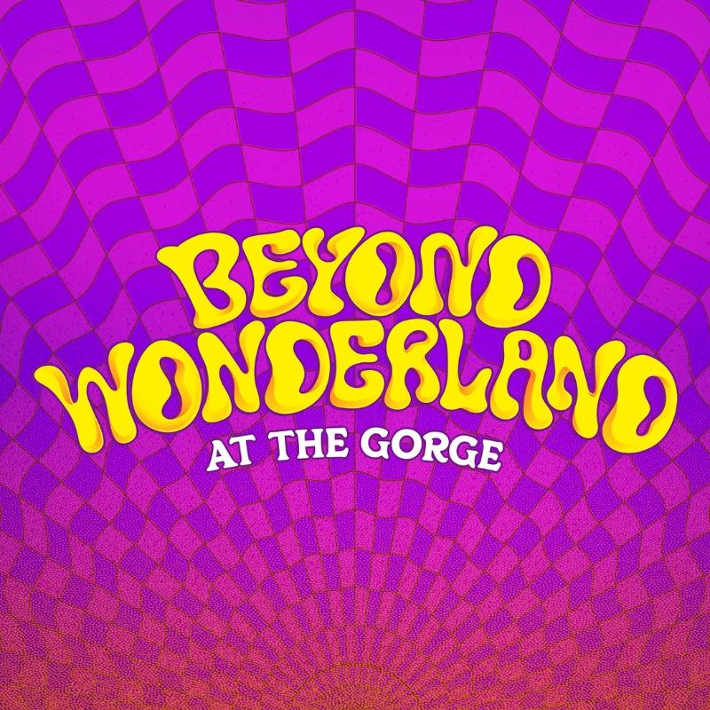 Beyond Wonderland at The Gorge