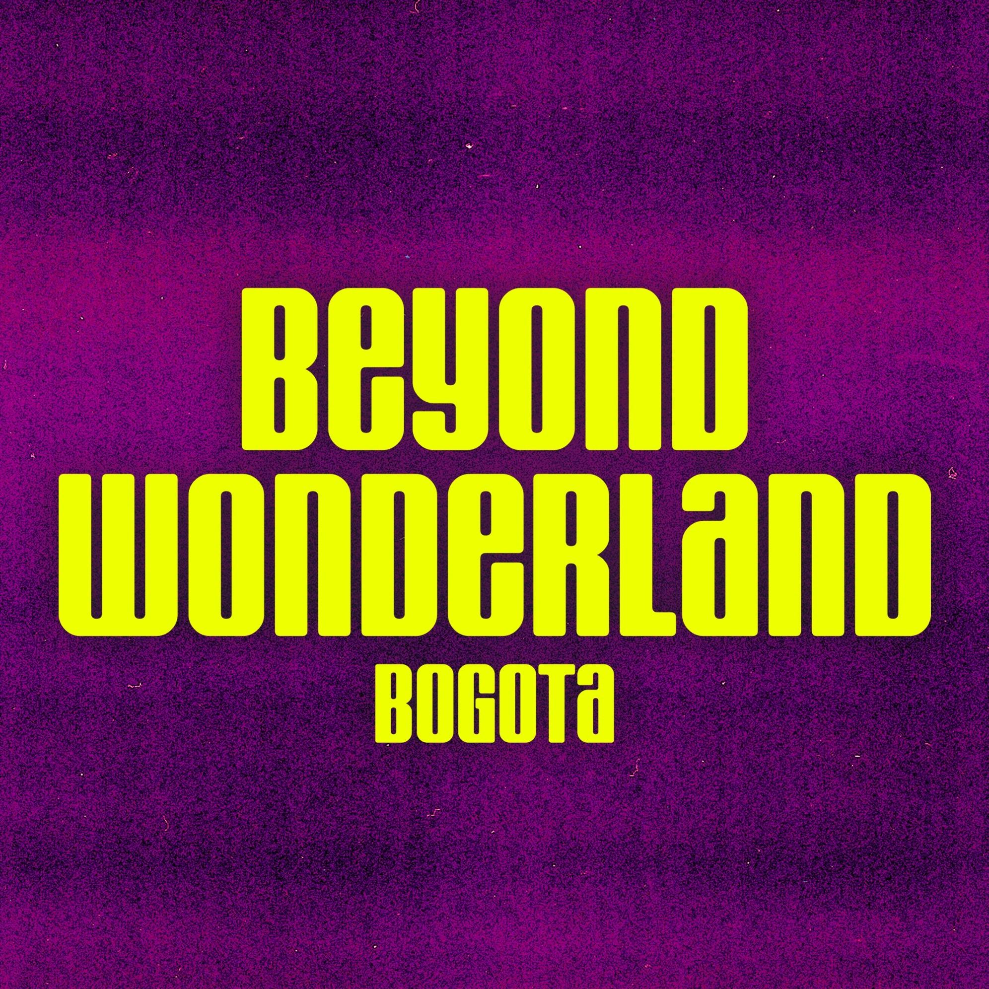 Beyond Wonderland Bogota