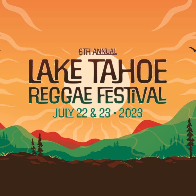 Lake Tahoe Reggae Festival Festival Lineup, Dates and Location