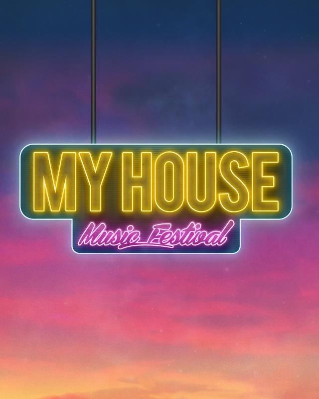 My House Music Festival Festival Lineup, Dates and Location