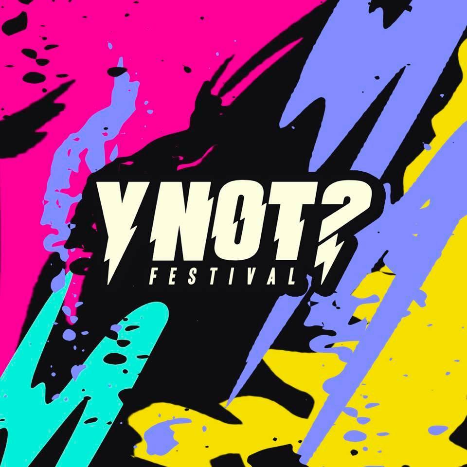 Y Not Festival Festival Lineup, Dates and Location
